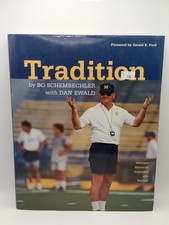 Tradition: Bo Schembechlers Michigan Memories...