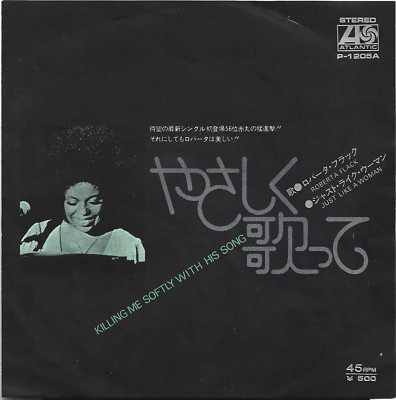 7'' Roberta Flack - Killing Me Softly With His Song JAPAN Atlantic - P-1205A 1973