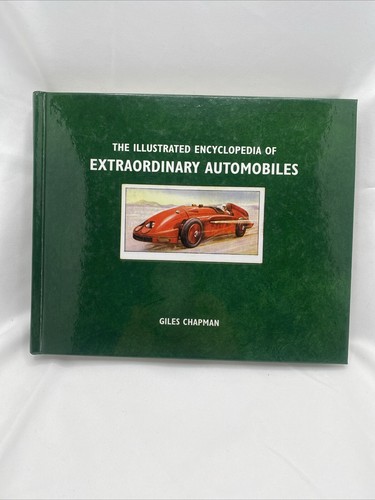 Illustrated Encyclopedia of Extraordinary Automobiles - Hardcover