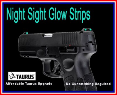 Taurus g2c g3c 1911 tx22 605 Affordable Sights Upgrade | NIGHT SIGHT GLOW STRIPS