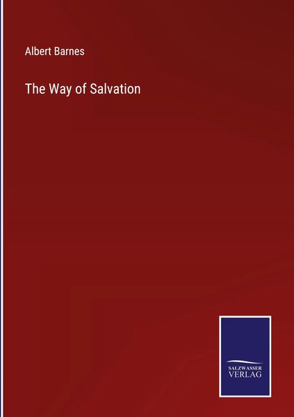 Albert Barnes | The Way Of Salvation | Buch | Englisch (2022) | Gebunden-image