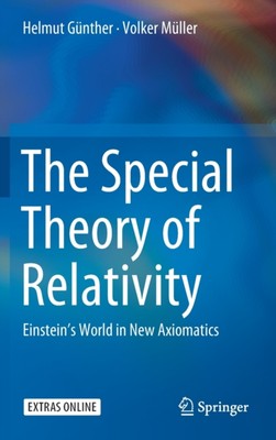 Gnther - Special Theory of Relativity   Einstein's World in New Axiom - X555z