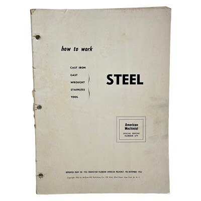 HOW TO WORK STEEL American Machinist Special Report #379 Wrought Iron Stainless