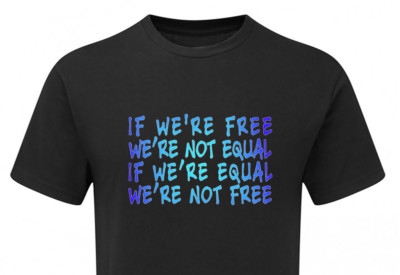 IF WE'RE FREE WE'RE NOT EQUAL T-Shirt Herren Damen Offensive Komödie Lustig Witz Spaß