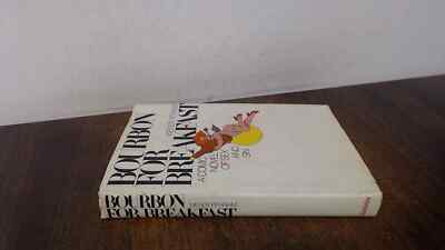 			Bourbon for Breakfast, Perriam, Wendy, Doubleday and Co, 1981, Ha		