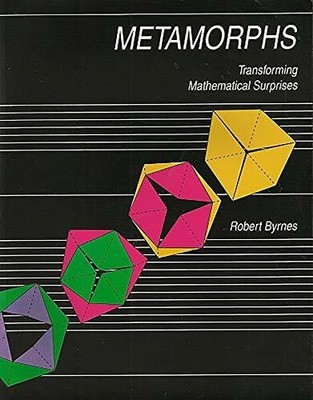 Metamorphs: Transforming Mathematical Surprises Buch Tarquin Publications