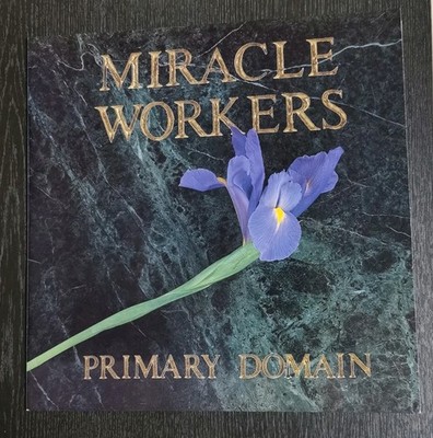 Miracle Workers - Primary Domain   LP  1989, Glitterhouse Records