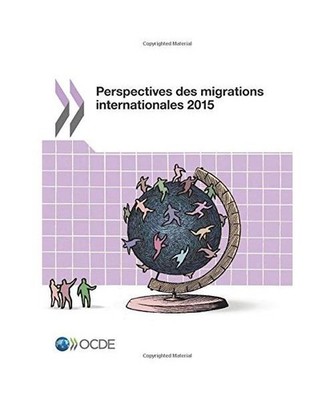 Perspectives des migrations internationales 2015, Oecd