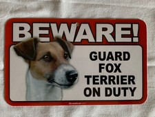 BEWARE GUARD DOG FOX TERRIER ON DUTY PLASTIC LAMINATED SIGN NEW