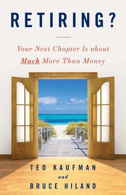 Retiring? | Your Next Chapter Is about Much More Than Money | Kaufman (u. a.)
