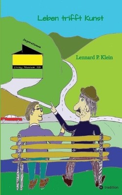 Leben trifft Kunst; Ausdruck eines anderen Blickwinkels auf das Leben: Inspirati