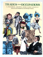 Trades and Occupations: A Pictorial Archive from Early Sources- Carol Grafton PB