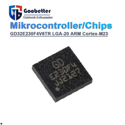 GD32E230F4V6TR LGA-20 ARM Cortex-M23 32-Bit Mikrocontroller MCU Geringe Leistung