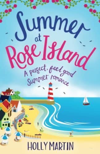 Summer at Rose Island: A perfect feel good summer romance: Volum