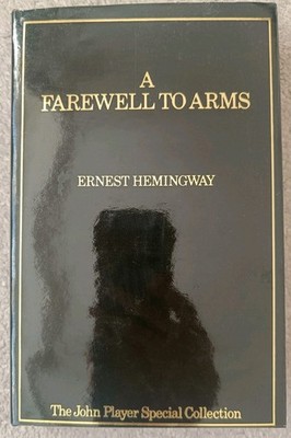 A Farewell To Arms By Ernest Hemingway: John Player Special Ed Hardback 1975 VGC