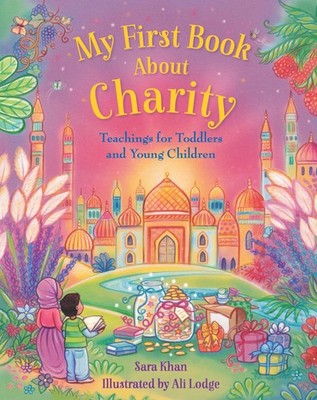 Sara Khan My First Book About Charity (Kartonbuch) (US IMPORT)