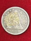 NO RESERVE 1876 Seated Liberty Silver Quarter 25c Obsolete Type Coin