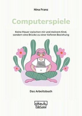 Computerspiele | Nina Franz | deutsch