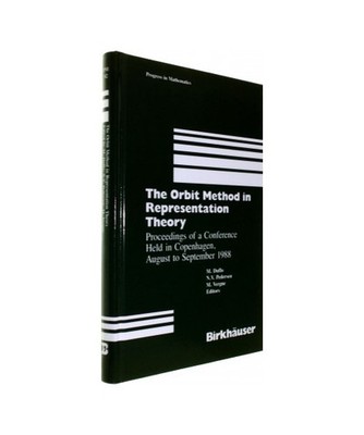 The Orbit Method in Representation Theory: Proceedings of a Conference Held in C