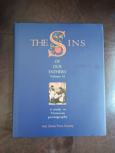 The Sins of Our Fathers: A Study in Victorian Pornography  Vol 2.     NEW