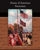 Brander Matthews | Poems Of American Patriotism | Taschenbuch | Englisch (2009)