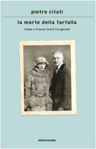 La morte della farfalla. Zelda e Francis Scott Fitz... | Buch | Zustand sehr gut
