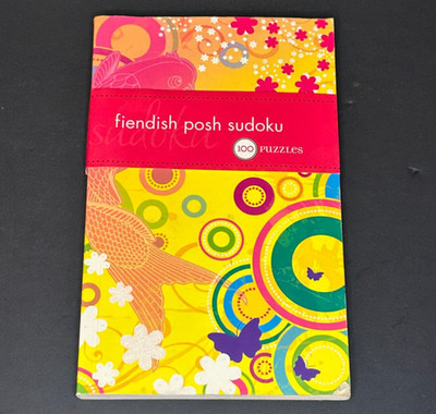 Fiendish Posh Sudoku: 100 Puzzles by The Puzzle Society Paperback Book The Fast