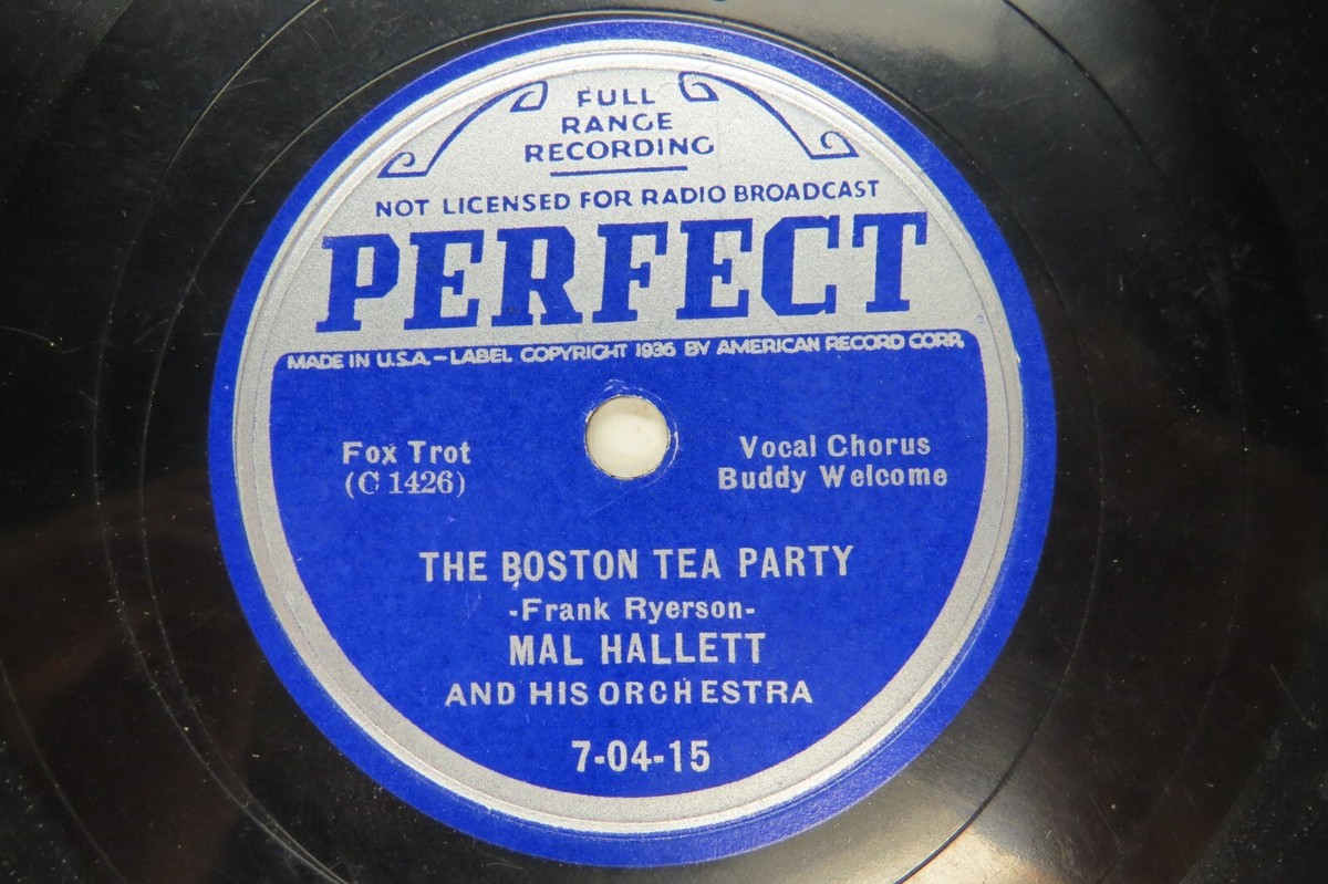 Mal Hallett & Orch. - PERFECT 7-04-15 - The Boston Tea Party