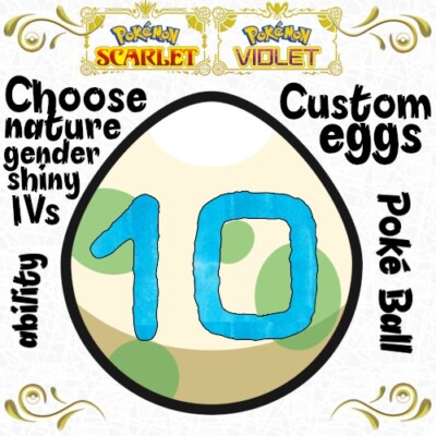 10 Custom Egg Choose How You Want Your OT When Hatched Pokemon Scarlet Violet SV