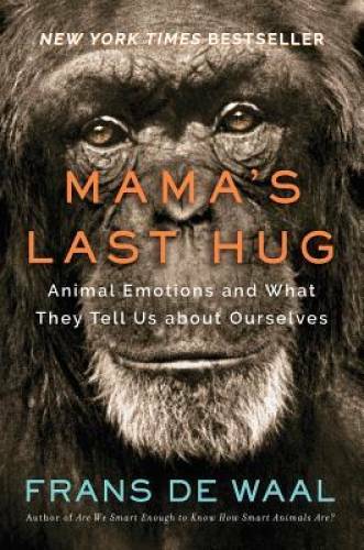 Mama's Last Hug: Animal and Human Emotions - Hardcover - VERY GOOD