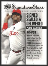 Pedro Martinez #SSD-8 2009 UD Signature Stars Signed Sealed and Delivered