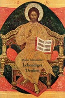 Lebendiges Denken | Christus Und Das Menschliche Denken | Mieke Mosmuller | Buch
