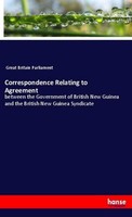 Correspondence Relating To Agreement Great Britain Parliament
