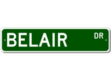 Belair Drive Street Sign Personalized Custom Last Name Metal Sign - Aluminum