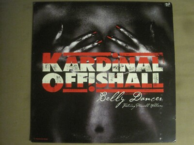 KARDINAL OFFISHALL FT. PHARRELL WILLIAMS BELLY DANCER 12'' 2003 MCA NEPTUNES VG+