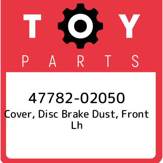 47782-02050 Toyota Cover, disc brake dust, front lh 4778202050  