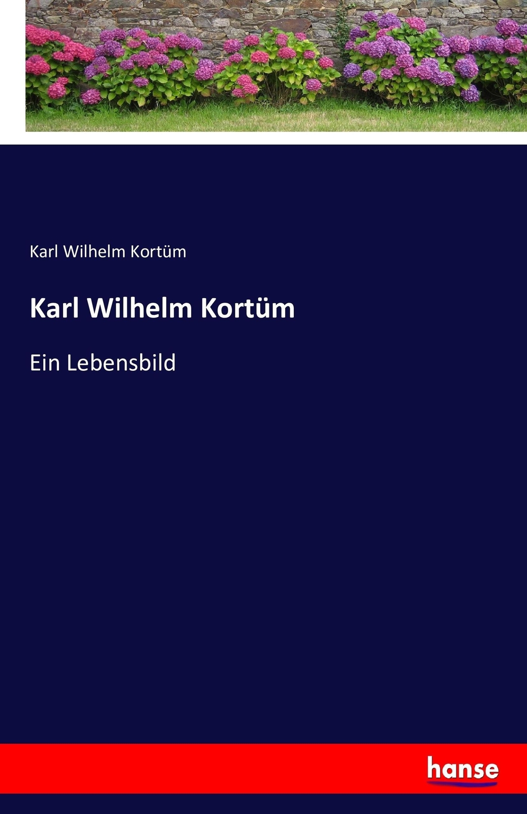 Thumbnail - Karl Wilhelm Kortüm | Buch | 9783743366725