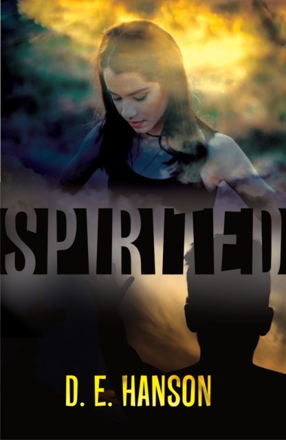 Spirited by D.E. Hanson (Paperback Book)