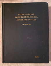 1949 Principles of Roentgenological Interpretation - L.R. Sante, M.D.