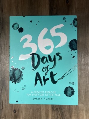365 Days of Art: A Creative Exercise for Every Day of the Year - paperback S...