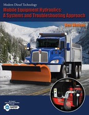 Mobile Equipment Hydraulics: A Systems and Troubleshooting Approach 1st Edition 
