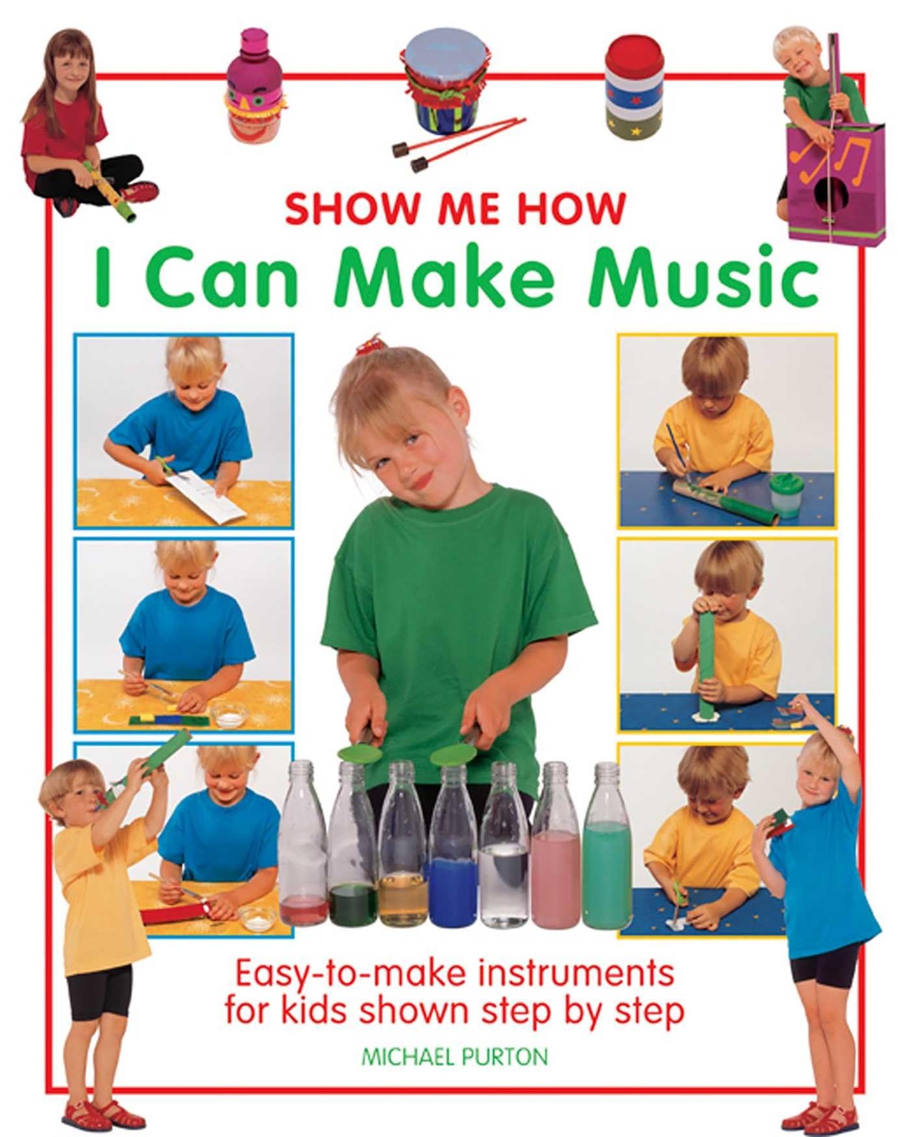 Show Me How: I Can Make Music: Easy-to-make by Michael Purton HARDBACK - Image 5
