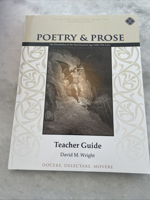 Memoria Press Poetry & Prose Teacher Book Guide Elizabethan To Neo-Classical