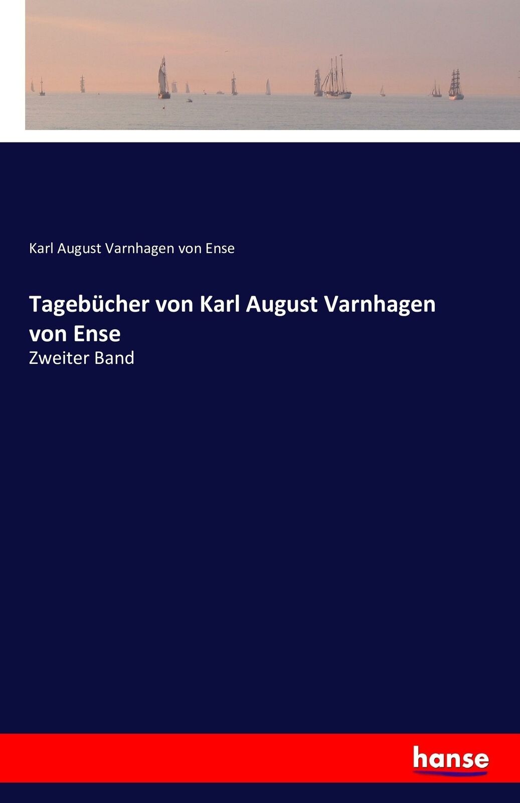 Thumbnail - Tagebücher Von Karl August Varnhagen Von Ense | Buch | 9783742830784