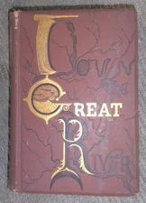 🎇 Down the Great River by Captain Willard Glazier 1888 w/ Complete Map RARE!!😍