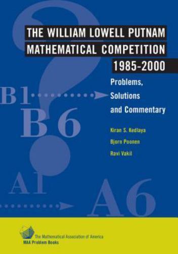 MAA Problem Book Ser.: The William Lowell Putnam Mathematical
