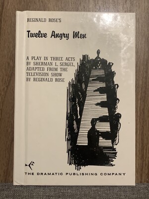 Twelve Angry Men: Play in Three Acts by Reginald Rose (Hardcover)