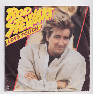 (AG836) Rod Stewart, Love Touch - 1986 - 7 inch vinyl