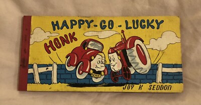 Happy-Go-Lucky, Honk by  Joy K Seddon 1950's 