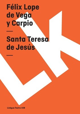 Félix Lope de Vega Y Carpio Santa Teresa de Jesús (Paperback) (UK IMPORT)